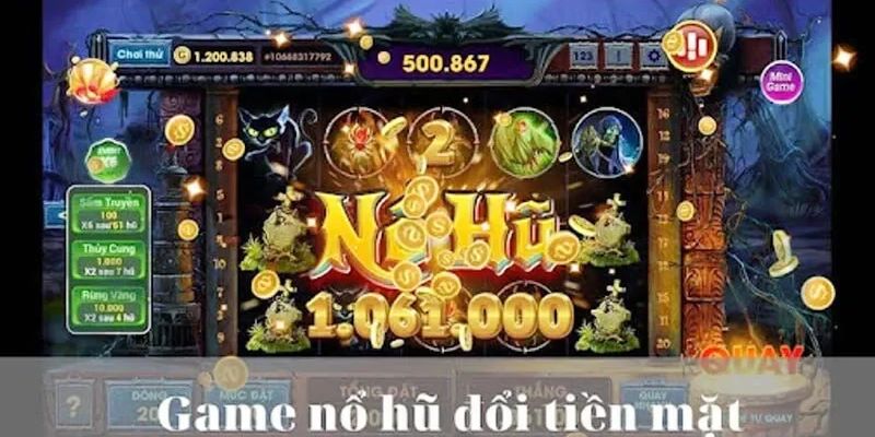 Nổ Hũ Rút Tiền Mặt 98win Uy Tín Thắng Cao Nhất Năm 